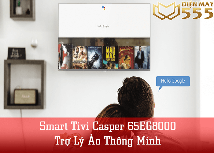 Smart Tivi Casper 65 inch 65EG8000 Hệ Điều Hành Android - Chính hãng