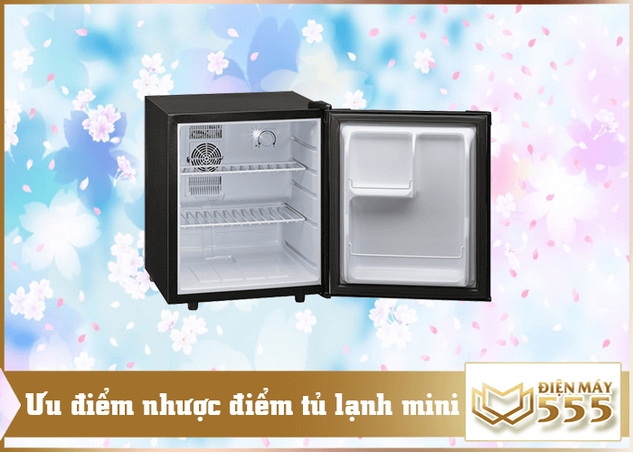 uu nhuoc diem tu lanh mini