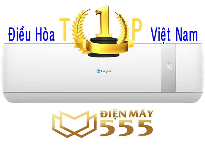 Điều hòa Casper chất lượng tốt giá rẻ top 1 Việt Nam