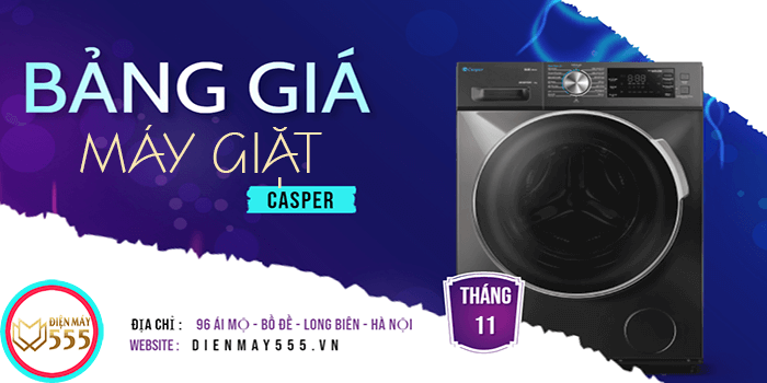 Bảng Giá Máy Giặt Casper Tháng 11/2021 Tại Hà Nội