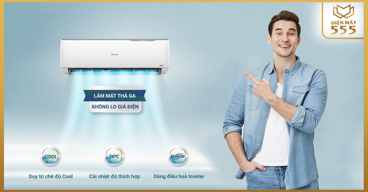 Sử dụng điều hoà Casper thả gia chẳng lo về tiền điện